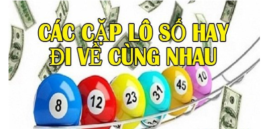 Các cặp lô hay đi cùng nhau là gì?