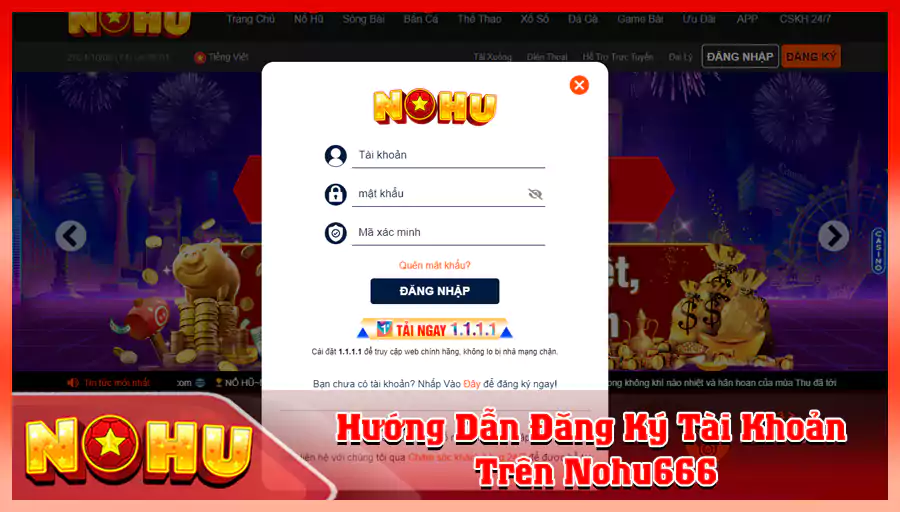 Một số lưu ý quan trọng khi đăng ký tài khoản Nohu666